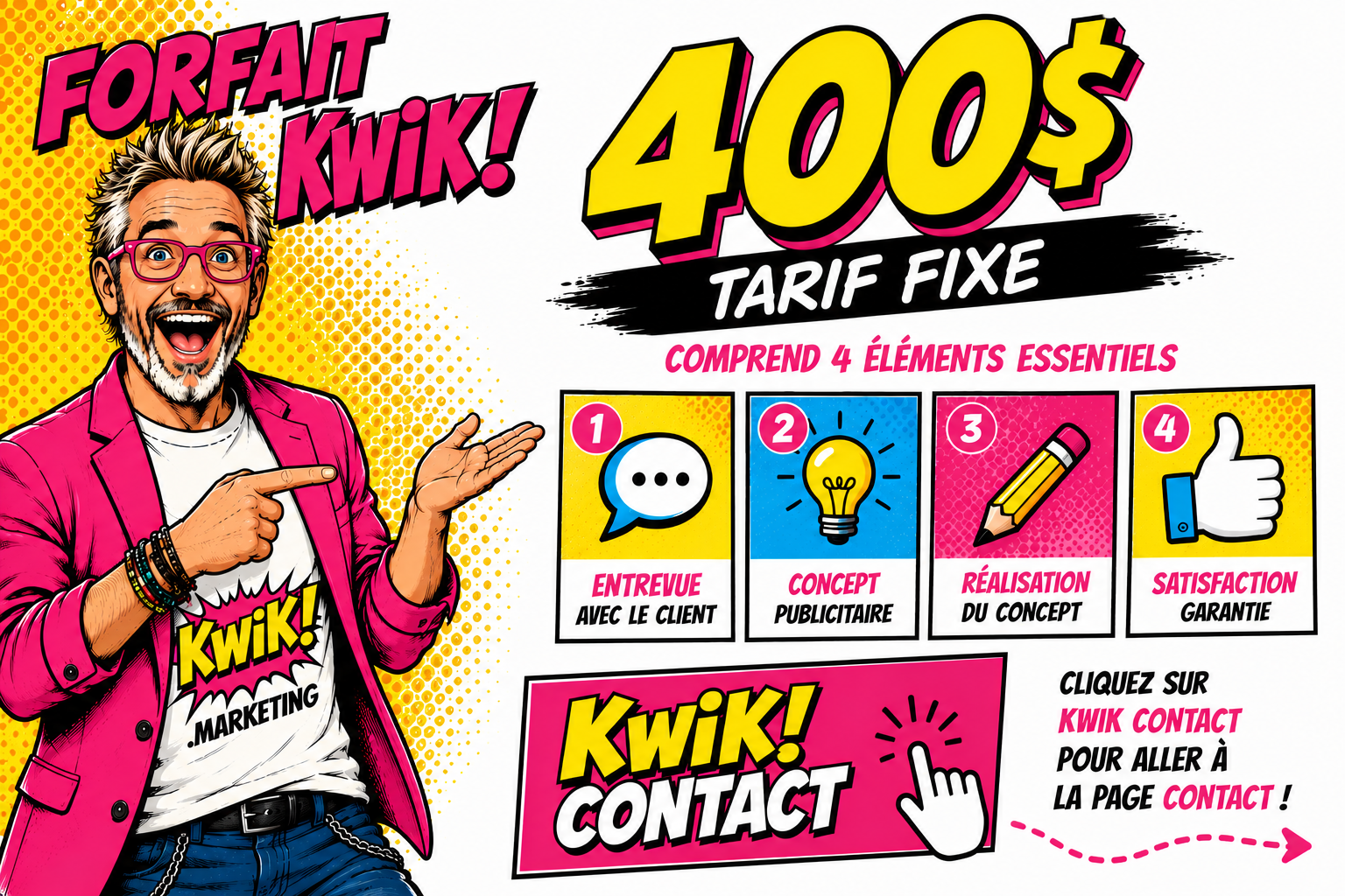Forfait KWiK! — 400 dollars tarif fixe